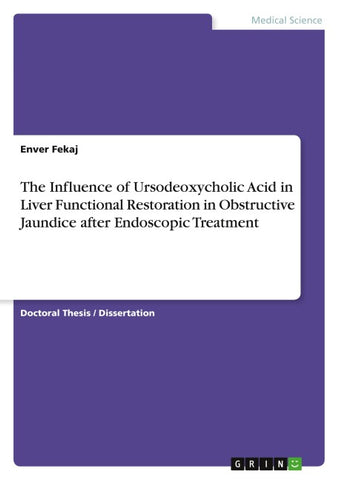 The Influence of Ursodeoxycholic Acid in Liver Functional Restoration in Obstructive Jaundice after Endoscopic Treatment