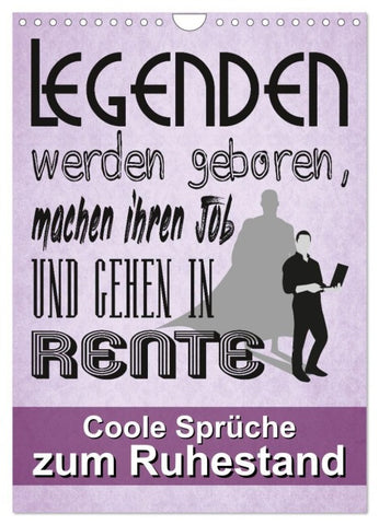 Coole Sprüche zum Ruhestand (Wandkalender 2027 DIN A4 hoch), CALVENDO Monatskalender