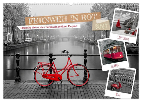 Fernweh in Rot (Wandkalender 2027 DIN A2 quer), CALVENDO Monatskalender