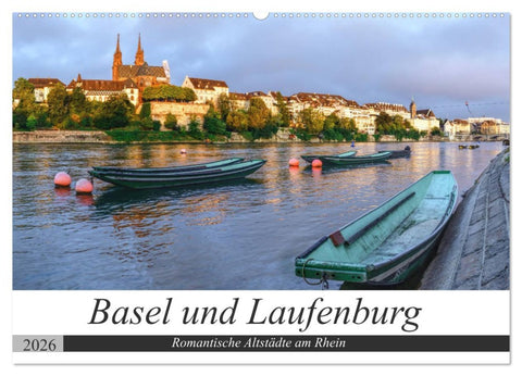 Basel und Laufenburg - Romantische Altstädte am Rhein (Wandkalender 2026 DIN A2 quer), CALVENDO Monatskalender