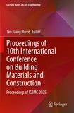 Proceedings of 10th International Conference on Building Materials and Construction