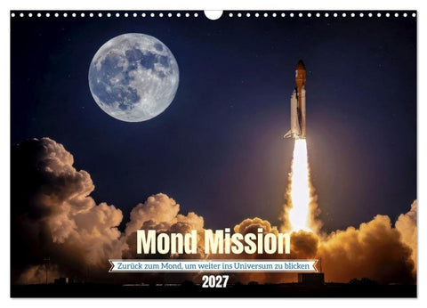 Mond Mission (Wandkalender 2027 DIN A3 quer), CALVENDO Monatskalender