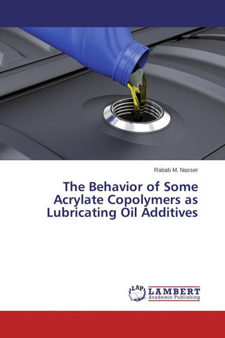 The Behavior of Some Acrylate Copolymers as Lubricating Oil Additives