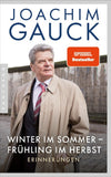 Winter im Sommer – Frühling im Herbst