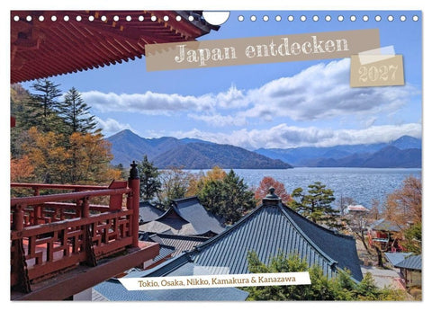 Japan entdecken Tokio, Osaka & mehr (Wandkalender 2027 DIN A4 quer), CALVENDO Monatskalender