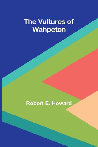 The Vultures of Wahpeton