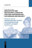 Geschichte der deutschen Literatur von den Anfängen bis zum Beginn... / Orientierung durch volkssprachige Schriftlichkeit