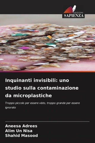Inquinanti invisibili: uno studio sulla contaminazione da microplastiche