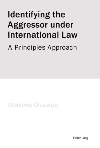 Identifying the Aggressor under International Law