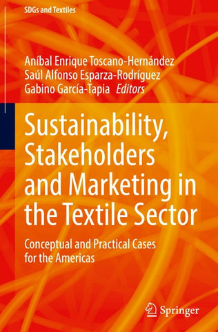 Sustainability, Stakeholders and Marketing in the Textile Sector