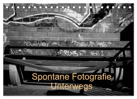 Spontane Fotografie Unterwegs (Tischkalender 2026 DIN A5 quer), CALVENDO Monatskalender