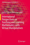 International Perspectives on Teaching and Learning Mathematics with Virtual Manipulatives
