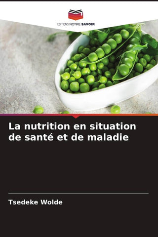 La nutrition en situation de santé et de maladie