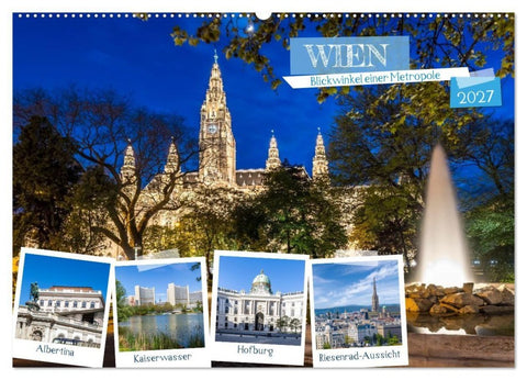 Wien - Blickwinkel einer Metropole (Wandkalender 2027 DIN A2 quer), CALVENDO Monatskalender
