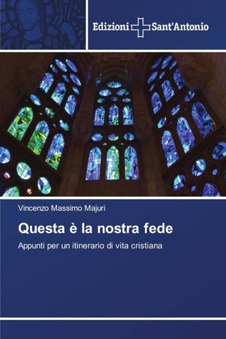 Questa è la nostra fede