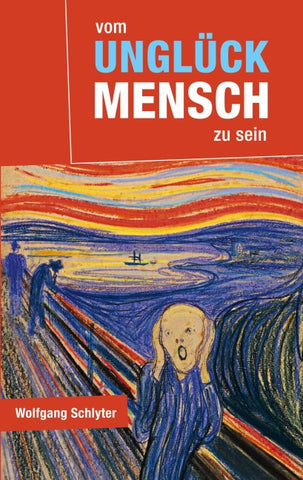 Vom Unglück Mensch zu sein