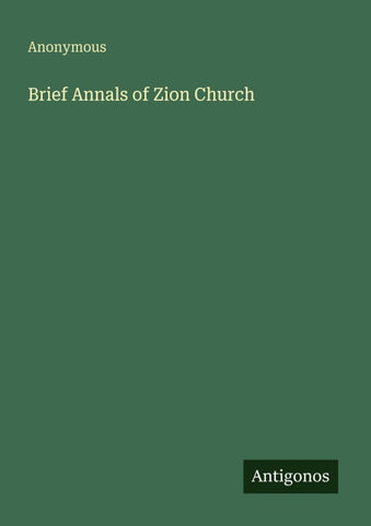 Brief Annals of Zion Church