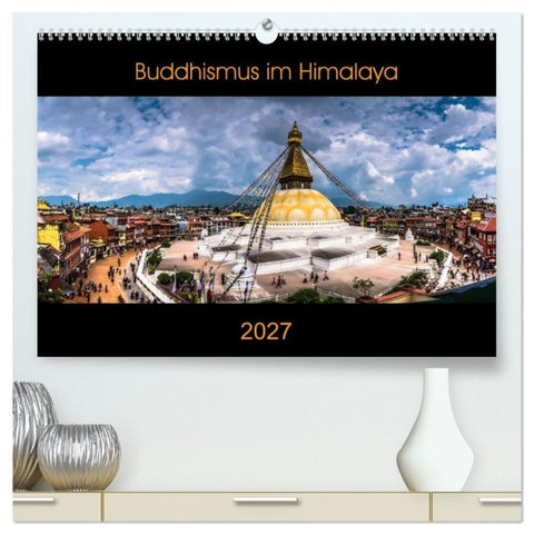 Buddhismus im Himalaya (hochwertiger Premium Wandkalender 2027 DIN A2 quer), Kunstdruck in Hochglanz