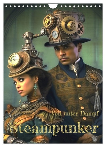Voll unter Dampf: Steampunker (Wandkalender 2027 DIN A4 hoch), CALVENDO Monatskalender
