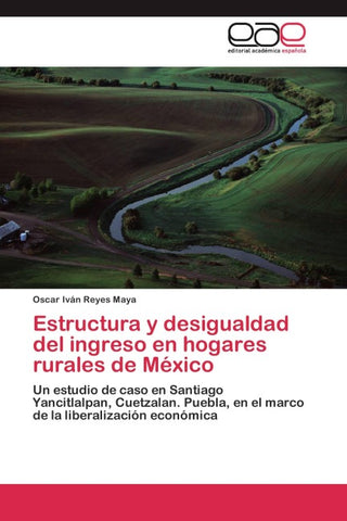 Estructura y desigualdad del ingreso en hogares rurales de México