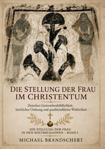 DIE STELLUNG DER FRAU IM CHRISTENTUM