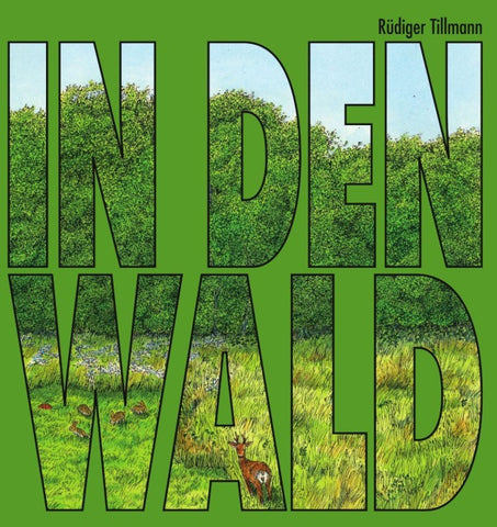 In den Wald