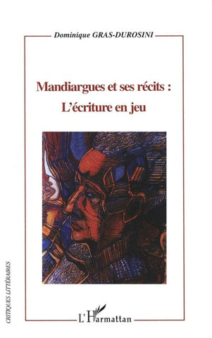 Mandiargues et ses récits: l'écriture en jeu