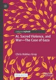 AI, Sacred Violence, and War—The Case of Gaza