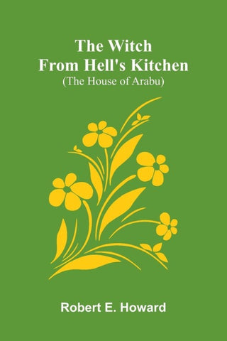 The Witch from Hell's Kitchen (The House Of Arabu)