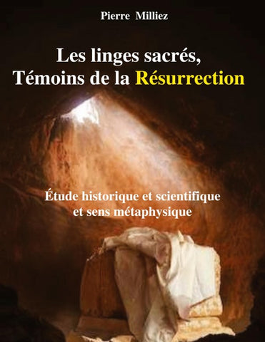 Les linges sacrés Témoins de la Résurrection