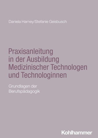 Praxisanleitung in der Ausbildung Medizinischer Technologen und Technologinnen