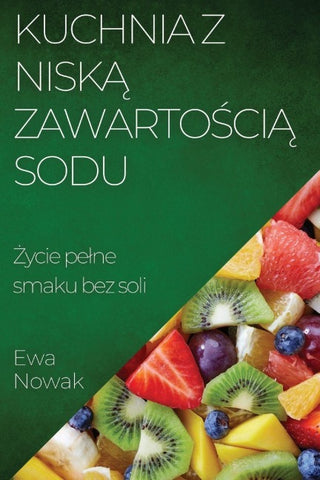 Kuchnia z Nisk¿ Zawarto¿ci¿ Sodu