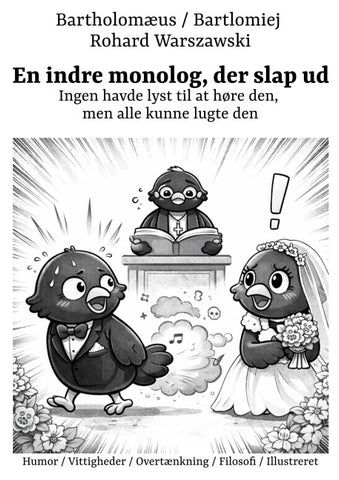 En indre monolog, der slap ud