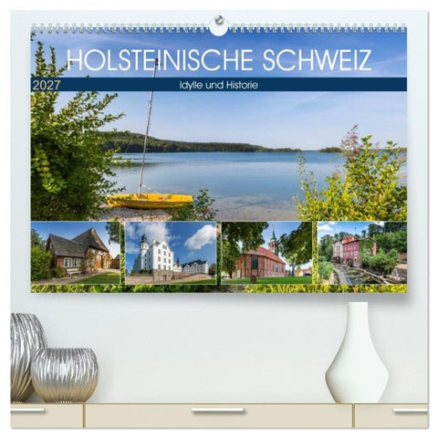 HOLSTEINISCHE SCHWEIZ Idylle und Historie (hochwertiger Premium Wandkalender 2027 DIN A2 quer), Kunstdruck in Hochglanz