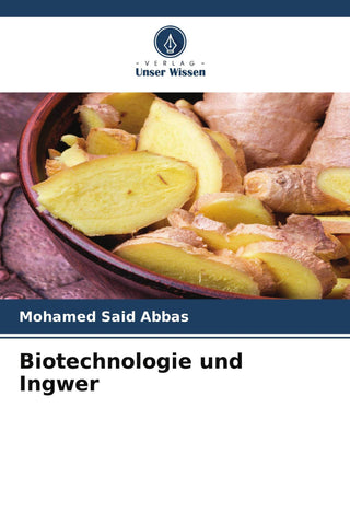 Biotechnologie und Ingwer