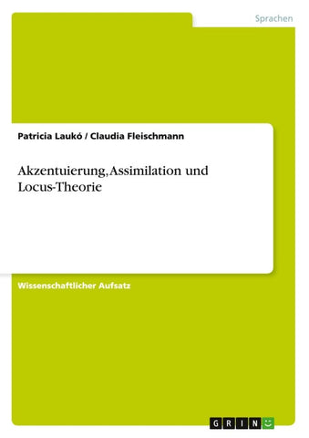 Akzentuierung, Assimilation und Locus-Theorie