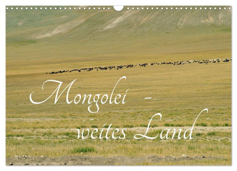 Mongolei - weites Land (Wandkalender 2027 DIN A3 quer), CALVENDO Monatskalender