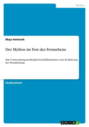 Der Mythos im Fest des Fernsehens