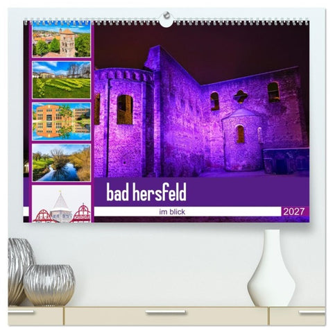 bad hersfeld im blick (hochwertiger Premium Wandkalender 2027 DIN A2 quer), Kunstdruck in Hochglanz