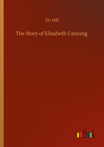 The Story of Elizabeth Canning
