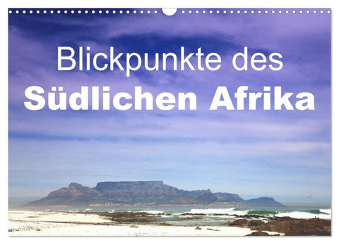 Blickpunkte des Südlichen Afrika (Wandkalender 2027 DIN A3 quer), CALVENDO Monatskalender