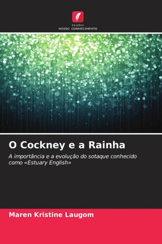 O Cockney e a Rainha
