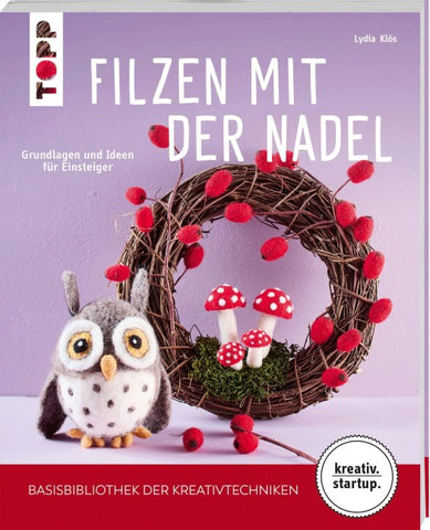 Filzen mit der Nadel (kreativ.startup)