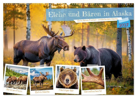 Elche und Bären in Alaska (Wandkalender 2027 DIN A2 quer), CALVENDO Monatskalender