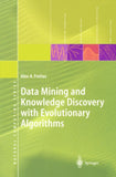 Data Mining and Knowledge Discovery with Evolutionary Algorithms