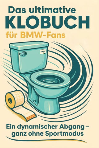 Das ultimative Klobuch für BMW-Fans