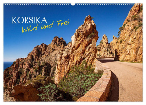 Korsika Wild und Frei (Wandkalender 2027 DIN A2 quer), CALVENDO Monatskalender