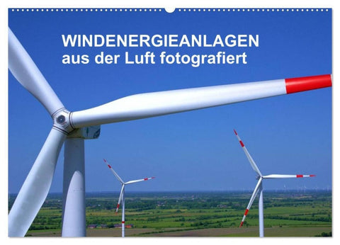Windkraftanlagen aus der Luft fotografiert (Wandkalender 2027 DIN A2 quer), CALVENDO Monatskalender