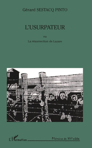 L'USURPATEUR OU LA RÉSURRECTION DE LAZARE