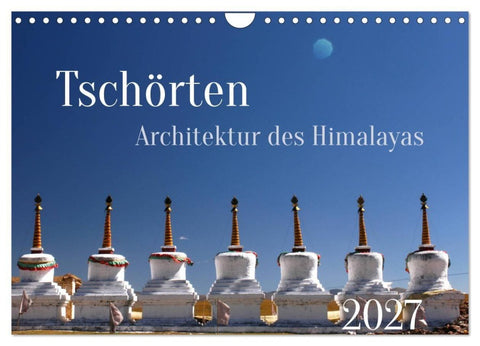 Tschörten, Architektur des Himalaya (Wandkalender 2027 DIN A4 quer), CALVENDO Monatskalender